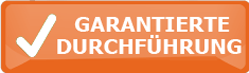 Garantierte Durchführung